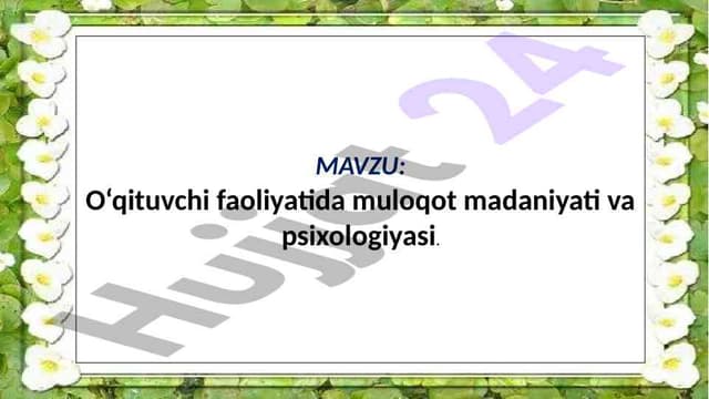 O‘qituvchi faoliyatidagi muloqot madaniyati va psixologiyasi