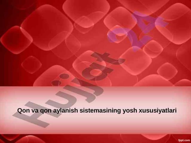 Qon va qon aylanish sistemasi
