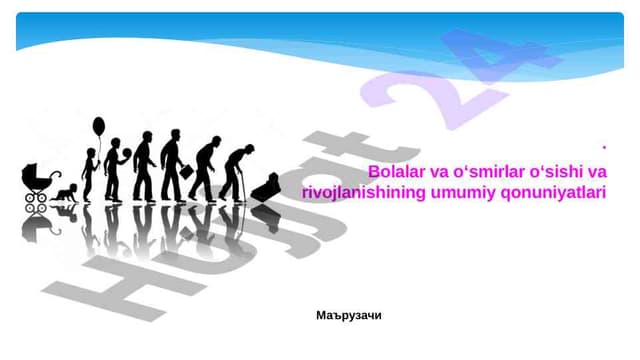 Bolalar va o‘smirlar o‘sishi va rivojlanish qonuniyatlari