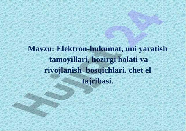 Elektron-hukumat, uni yaratish  tamoyillari, hozirgi holati va rivojlanish  bosqichlari. chet el tajribasi