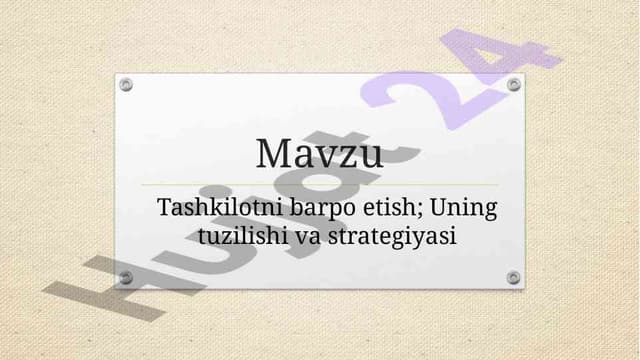 Tashkilotni barpo etish; Uning tuzilishi va strategiyasi