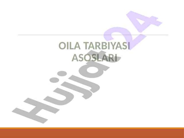 OILA TARBIYASI ASOSLARI