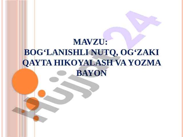 Bog‘lanishli nutq, og‘zaki qayta hikoyalash va yozma bayon