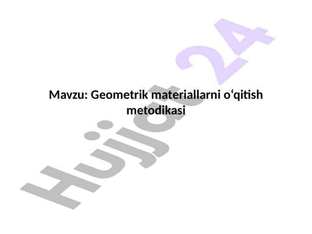 Geometrik materiallarni o‘qitish metodikasi