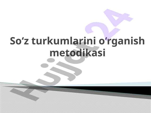So‘z turkumlarini o‘rganish metodikasi