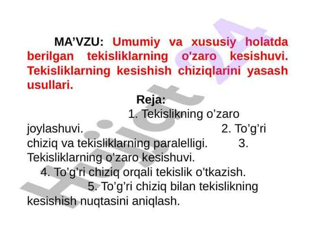 Umumiy va xususiy holatda berilgan tekisliklarning o'zaro kesishuvi. Tekisliklarning kesishish chiziqlarini yasash usullari.