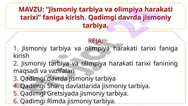 “Jismoniy tarbiya va olimpiya harakati tarixi” faniga kirish. Qadimgi davrda jismoniy tarbiya.