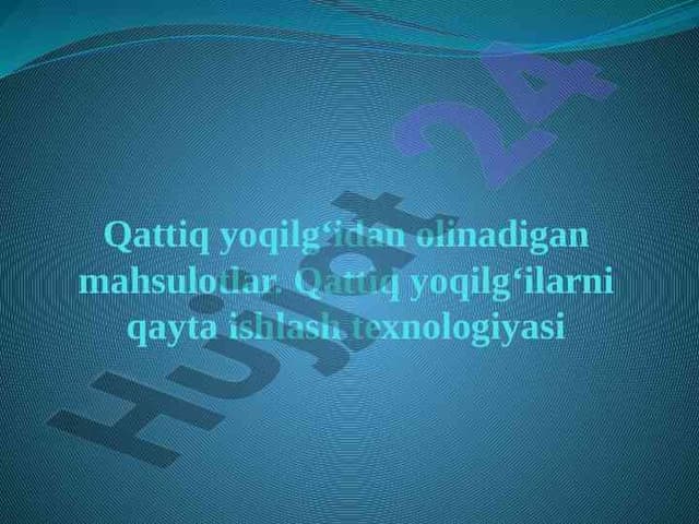 Qattiq yoqilg‘idan olinadigan mahsulotlar. Qattiq yoqilg‘ilarni qayta ishlash texnologiyasi