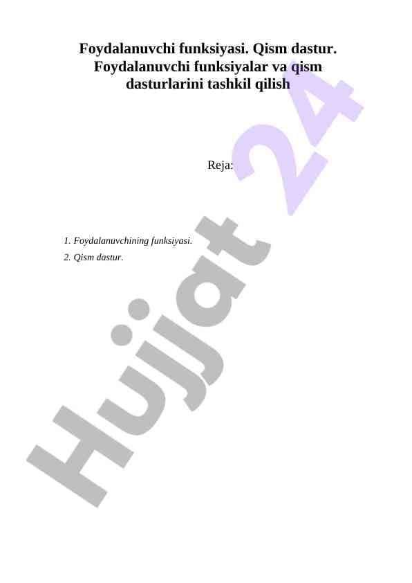 Foydalanuvchi funksiyasi. Qism dastur. Foydalanuvchi funksiyalar va qism dasturlarini tashkil qilish