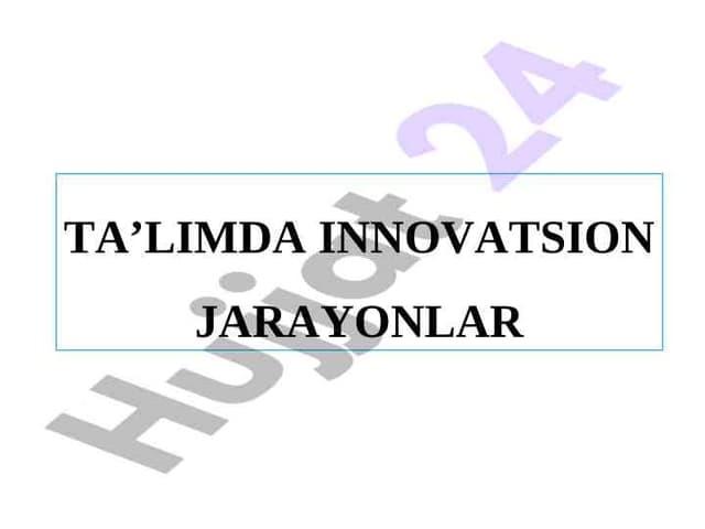 TA’LIMDA INNOVATSION JARAYONLAR