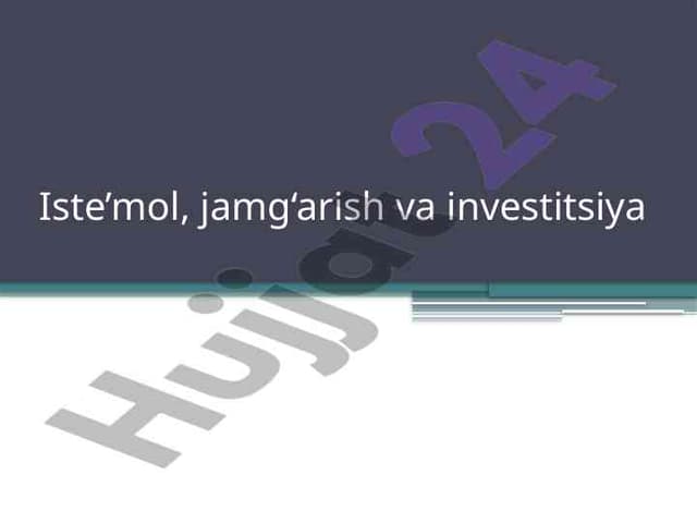 Isteʼmol va jamgʻarishning iqtisodiy tushuntiruvlari
