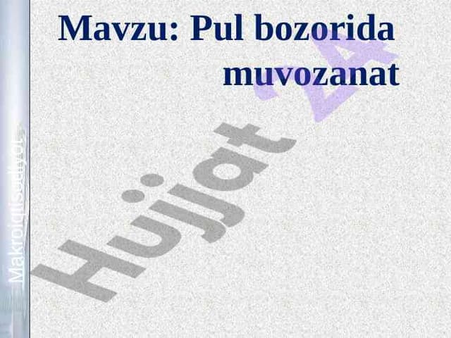 Pul bozoridagi muvozanat va uning vazifalari.