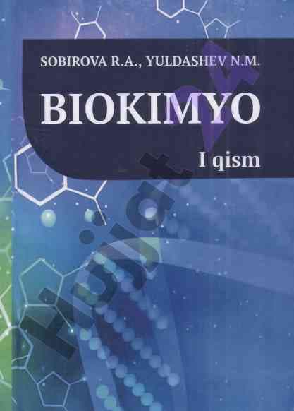 Biokimyo I qism: darslik