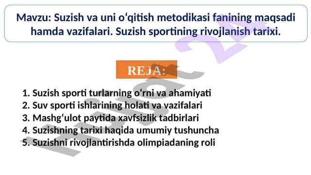 Suzish va uni o‘qitish metodikasi fanining maqsadi hamda vazifalari. Suzish sportining rivojlanish tarix