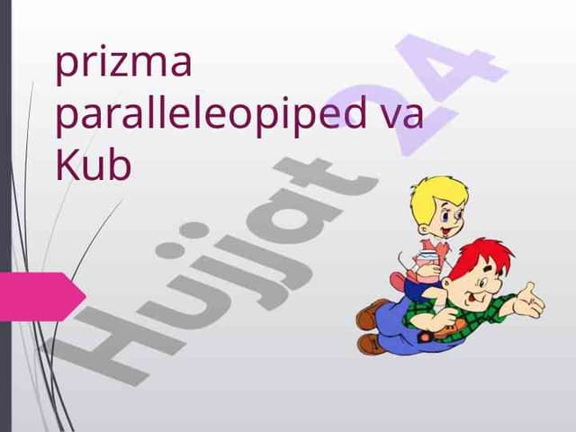 prizma paralleleopiped va Kub