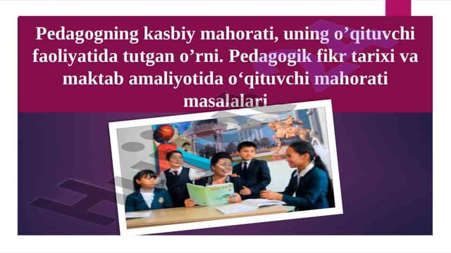 O‘qituvchi mahorati va uning an’analari tarxi