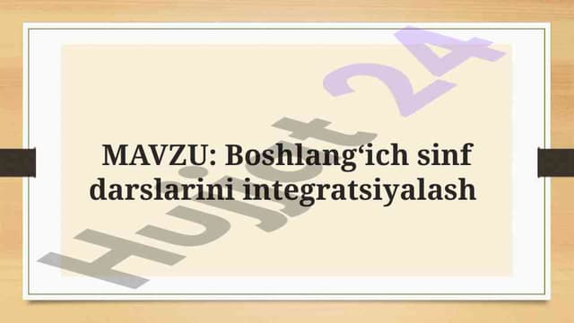 Boshlang‘ich sinf darslarini integratsiyalash 