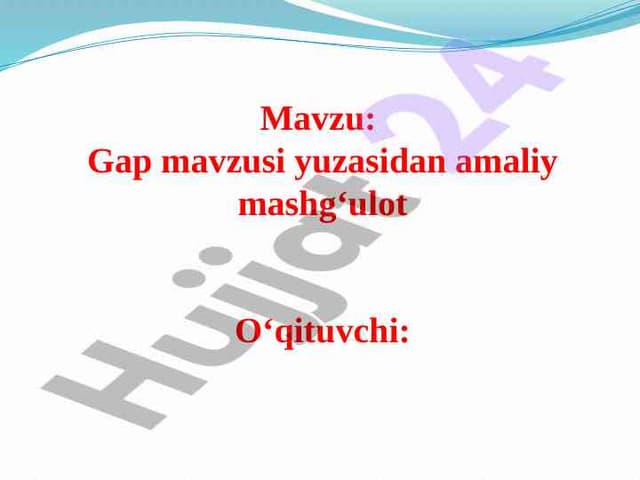 Gap mavzusi yuzasidan amaliy mashg`ulot