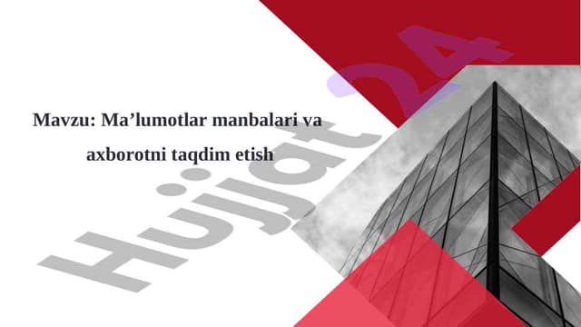 Ma’lumotlar manbalari va  axborotni taqdim etish