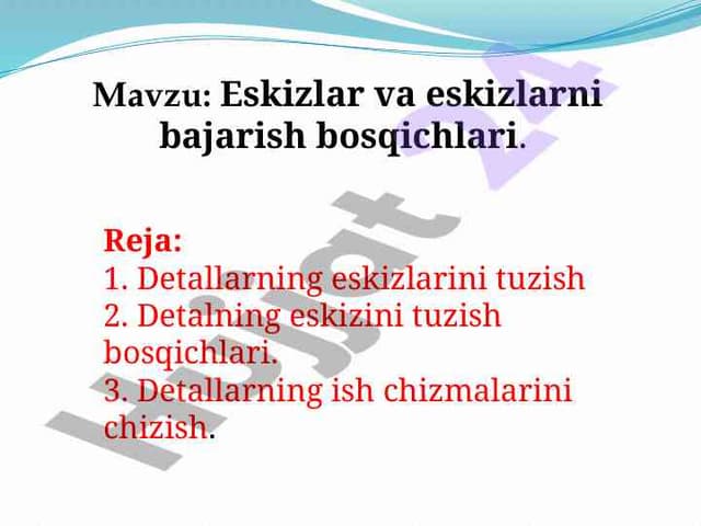Eskizlar va eskizlarni bajarish bosqichlari