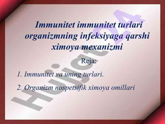 Immunitet va uning turlari