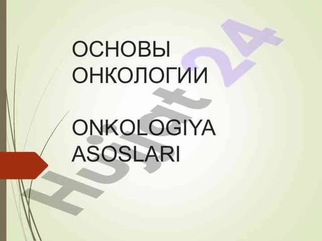 O'smalar va onkologiya asoslari