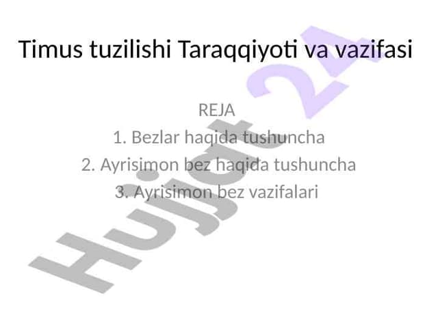 Timus tuzilishi va vazifasi